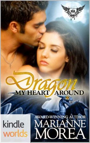 [Fire in my Heart 01] • Paranormal Dating Agency · Dragon My Heart Around (Kindle Worlds Novella)